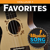 Various 'Ukulele Song Collection, Volume 1: Favorites' Ukulele Collection