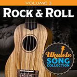 Various 'Ukulele Song Collection, Volume 3: Rock & Roll' Ukulele Collection