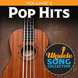 Various 'Ukulele Song Collection, Volume 5: Pop Hits' Ukulele Collection