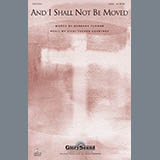 Vicki Tucker Courtney 'And I Shall Not Be Moved' SATB Choir