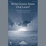 Vicki Tucker Courtney 'We're Gonna Shine Our Light!' SATB Choir