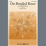 Vickie Polnac Smolek 'On Bended Knee (arr. Douglas Nolan)' SATB Choir