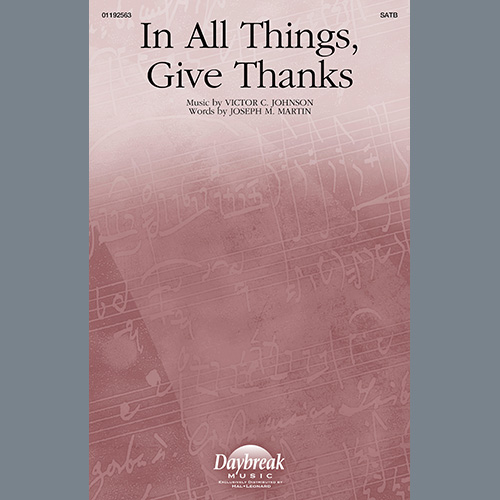 Easily Download Victor C. Johnson and Joseph M. Martin Printable PDF piano music notes, guitar tabs for  SATB Choir. Transpose or transcribe this score in no time - Learn how to play song progression.