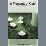 Victor C. Johnson 'In Moments Of Quiet' SATB Choir