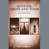 Victor C. Johnson 'Manger, Cross And Tomb' SATB Choir