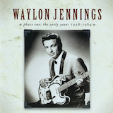 Waylon Jennings 'Big Mamou' Piano, Vocal & Guitar Chords (Right-Hand Melody)
