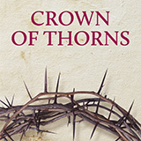 Wayne Stewart 'Crown Of Thorns (arr. Luke Woodard)' Piano & Vocal