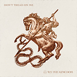 We The Kingdom 'Don't Tread On Me' Piano, Vocal & Guitar Chords (Right-Hand Melody)