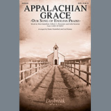 Wes Hannibal, Folliott S. Pierpoint and John Newton 'Appalachian Grace (Our Song Of Endless Praise) (arr. Diane Hannibal and Joel Raney)' SATB Choir