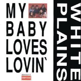 White Plains 'My Baby Loves Lovin'' Piano, Vocal & Guitar Chords