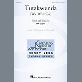 Will Lopes 'Tutakwenda (We Will Go)' 2-Part Choir