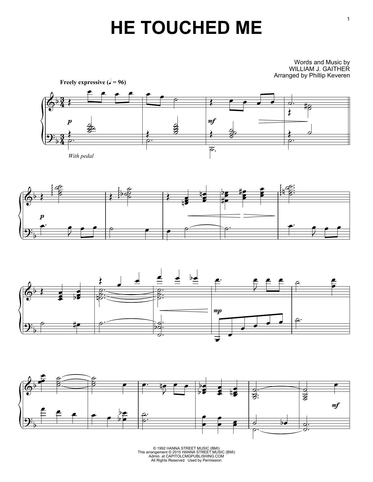 William J. Gaither He Touched Me (arr. Phillip Keveren) sheet music notes and chords arranged for Piano Solo