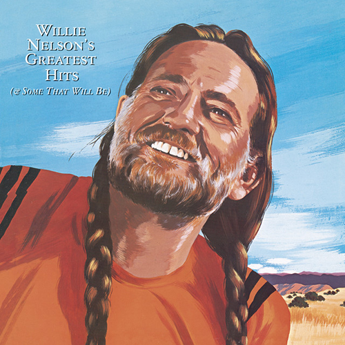 Easily Download Willie Nelson Printable PDF piano music notes, guitar tabs for  Real Book – Melody, Lyrics & Chords. Transpose or transcribe this score in no time - Learn how to play song progression.