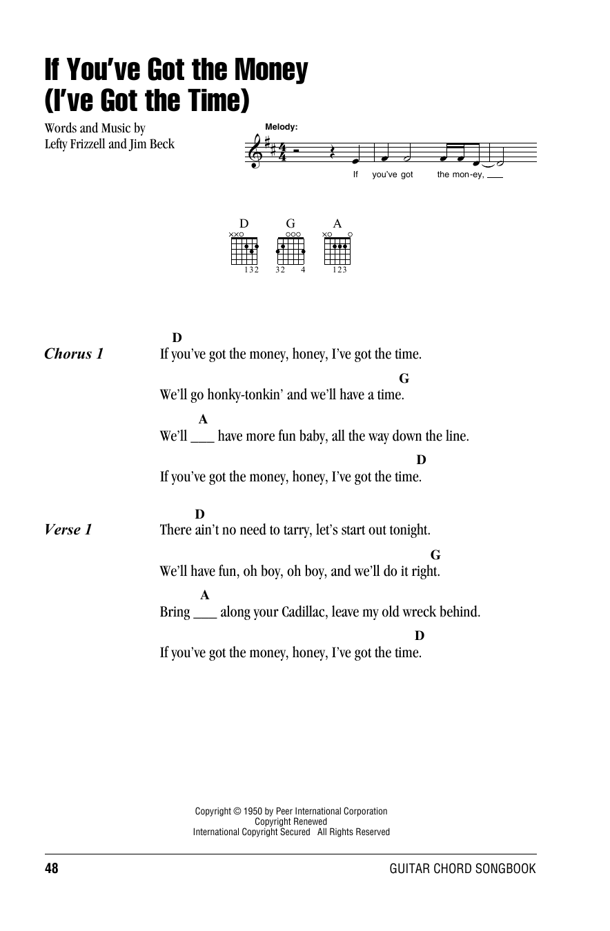 Willie Nelson If You've Got The Money (I've Got The Time) sheet music notes and chords arranged for Real Book – Melody, Lyrics & Chords