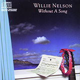Willie Nelson 'Without A Song' Real Book – Melody & Chords – C Instruments