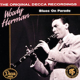 Woody Herman 'Woodchopper's Ball' Piano, Vocal & Guitar Chords (Right-Hand Melody)