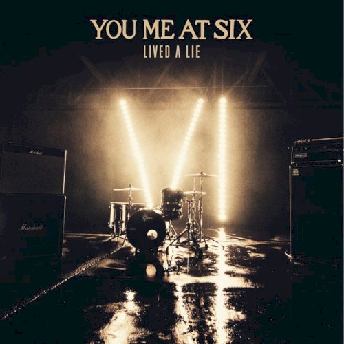You Me At Six 'Lived A Lie' Piano, Vocal & Guitar Chords