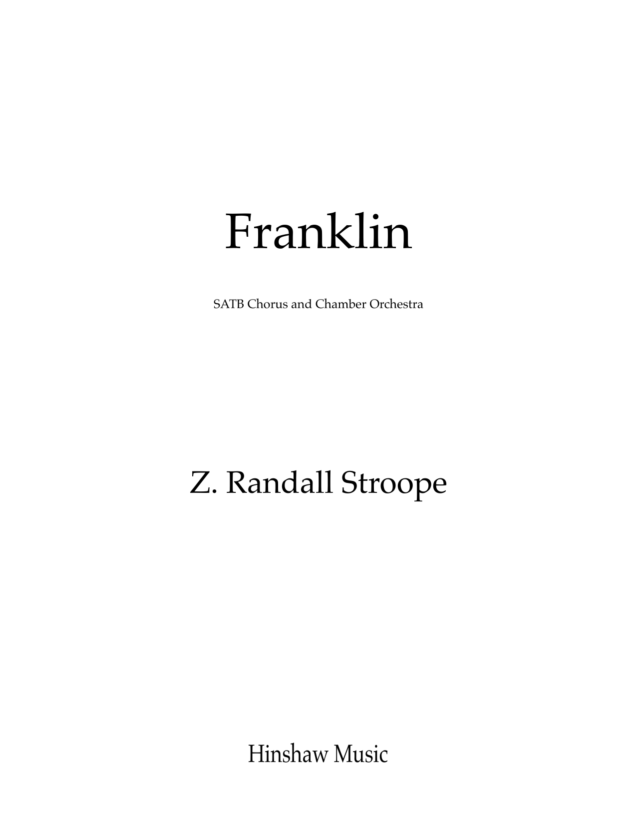 Z. Randall Stroope Franklin sheet music notes and chords arranged for SATB Choir