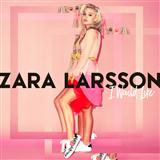Zara Larsson 'I Would Like' Piano, Vocal & Guitar Chords