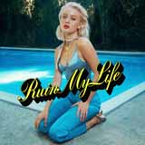 Zara Larsson 'Ruin My Life' Piano, Vocal & Guitar Chords (Right-Hand Melody)
