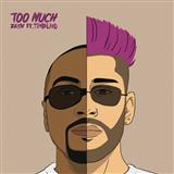 Zayn 'Too Much (featuring Timbaland)' Piano, Vocal & Guitar Chords (Right-Hand Melody)